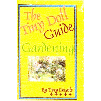 Dollhouse Miniature Tiny Doll Guide to Gardening Book - Little Shop of Miniatures